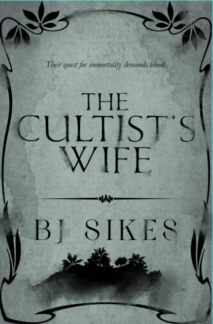 The cover of The Cultist's Wife by BJ Sikes